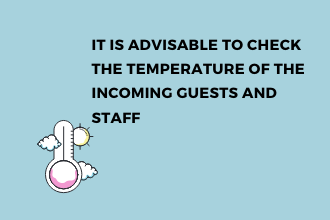 Check the temperature of the guests and staff