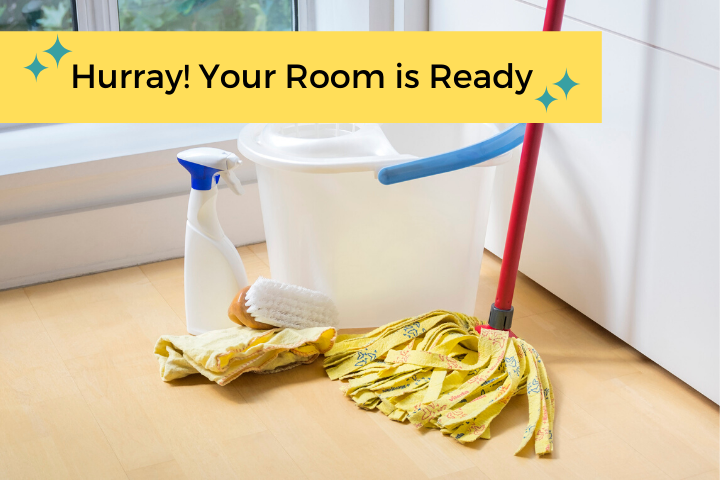 Your Room is Ready
