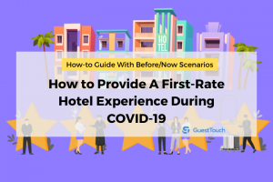 Provide a first-rate hotel experience during covid feature