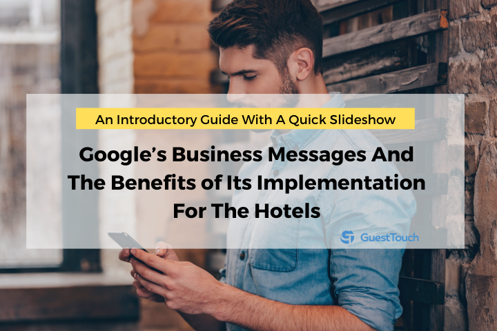 Google's Business Messages for Hotels Feature image
