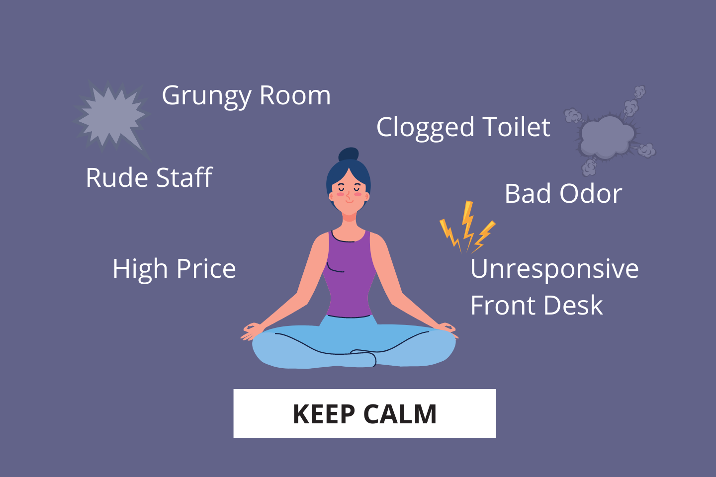 calmly listen to your guests' complaints